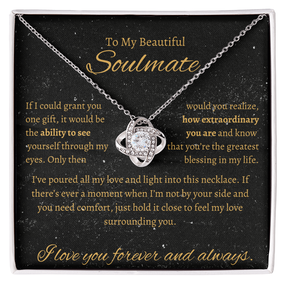 To My Beautiful SoulMate| Love Knot Necklace| How Extraordinary You Are