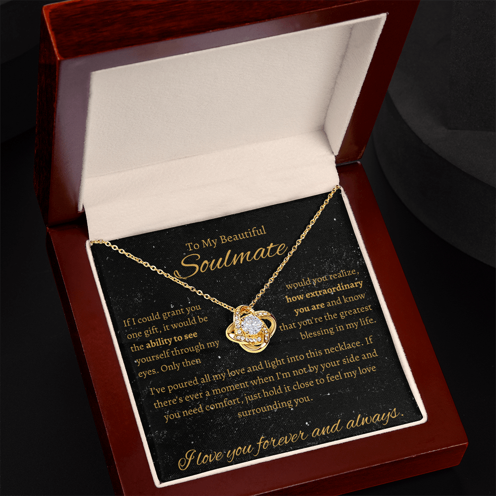 To My Beautiful SoulMate| Love Knot Necklace| How Extraordinary You Are