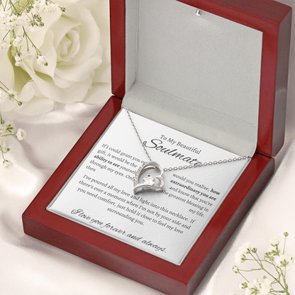 To My Beautiful Soulmate| If I Could Grant You One Wish|Forever Love Necklace