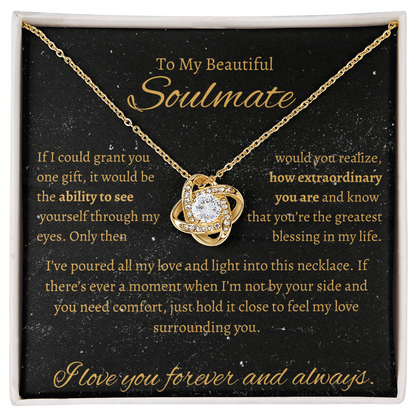 To My Beautiful SoulMate| Love Knot Necklace| How Extraordinary You Are