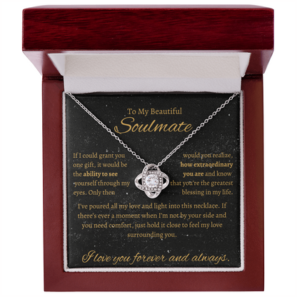 To My Beautiful SoulMate| Love Knot Necklace| How Extraordinary You Are