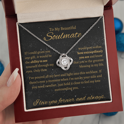 To My Beautiful SoulMate| Love Knot Necklace| How Extraordinary You Are